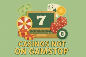 Casino Not Blocked by GamStop Your Guide to Unrestricted Gaming